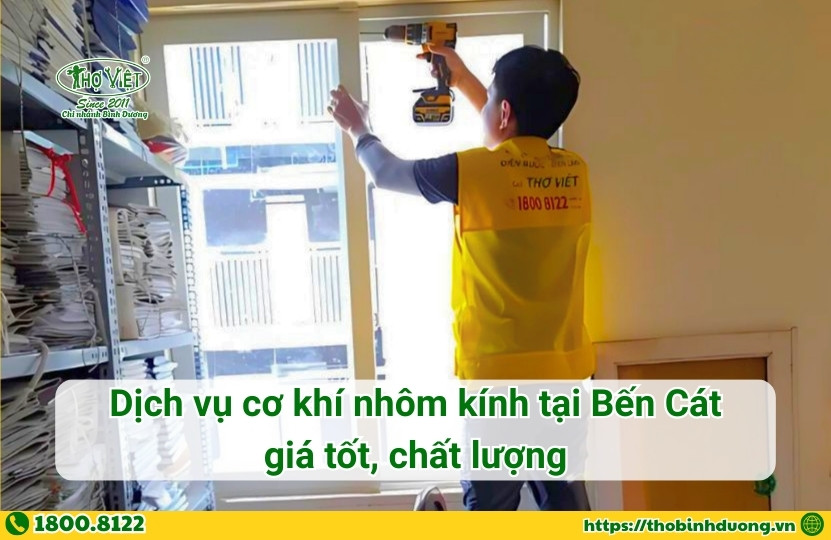 Báo giá dịch vụ cơ khí nhôm kính tại Bến Cát