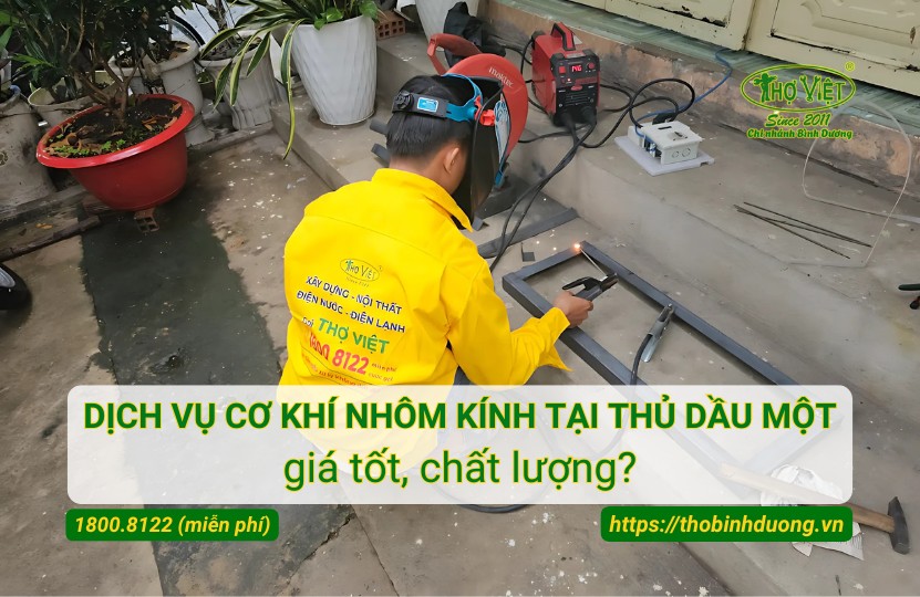 Báo giá dịch vụ cơ khí nhôm kính tại Thủ Dầu Một mới nhất