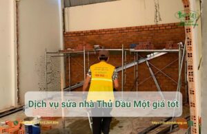 Báo giá dịch vụ sửa nhà Thủ Dầu Một mới nhất