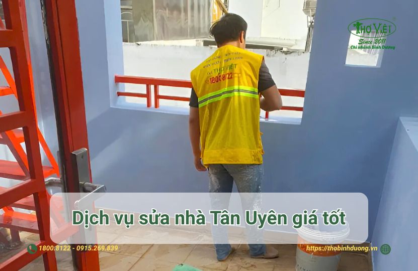 Báo giá dịch vụ sửa nhà Tân Uyên chuyên nghiệp