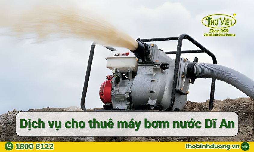 Báo giá dịch vụ cho thuê máy bơm Dĩ An