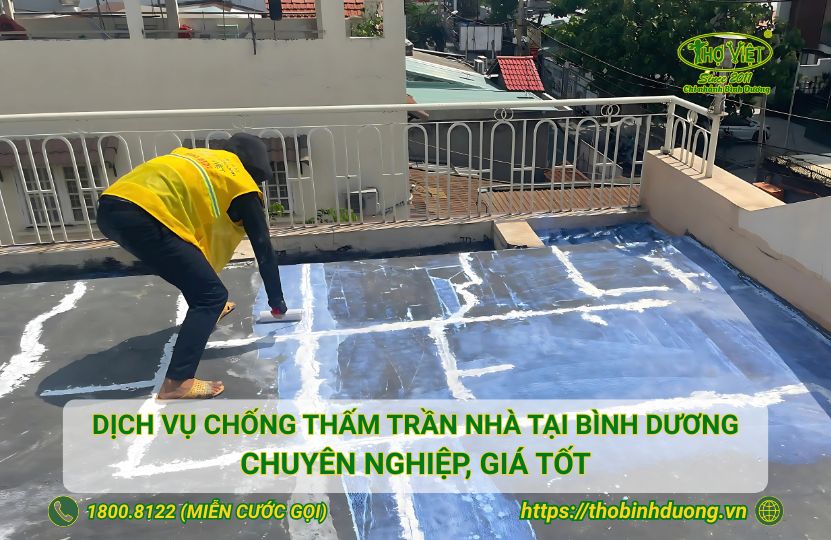 Báo giá dịch vụ chống thấm trần nhà tại Bình Dương mới nhất