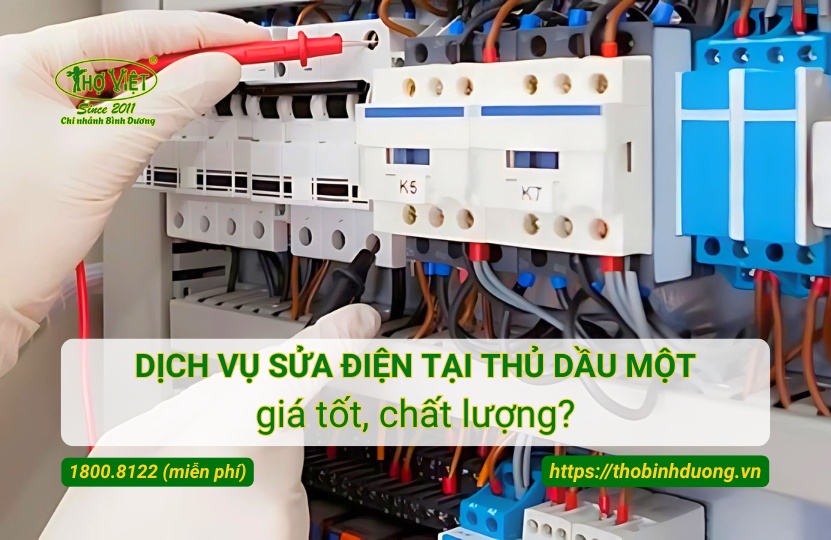 Báo giá dịch vụ sửa điện tại Thủ Dầu Một mới nhất