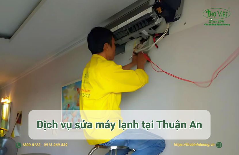 Báo giá dịch vụ sửa máy lạnh Thuận An giá tốt