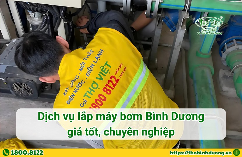 Báo giá dịch vụ lắp máy bơm Bình Dương chuyên nghiệp