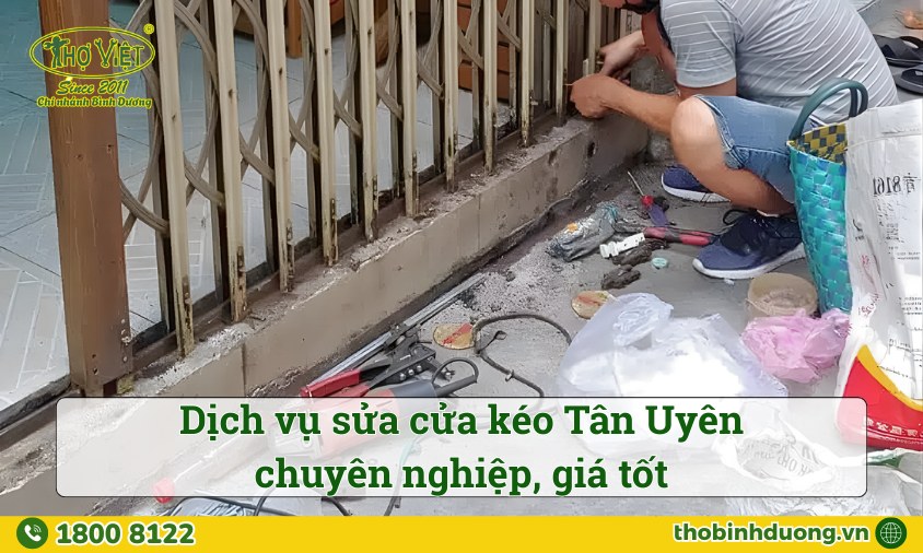 Báo giá dịch vụ sửa cửa kéo Tân Uyên giá tốt