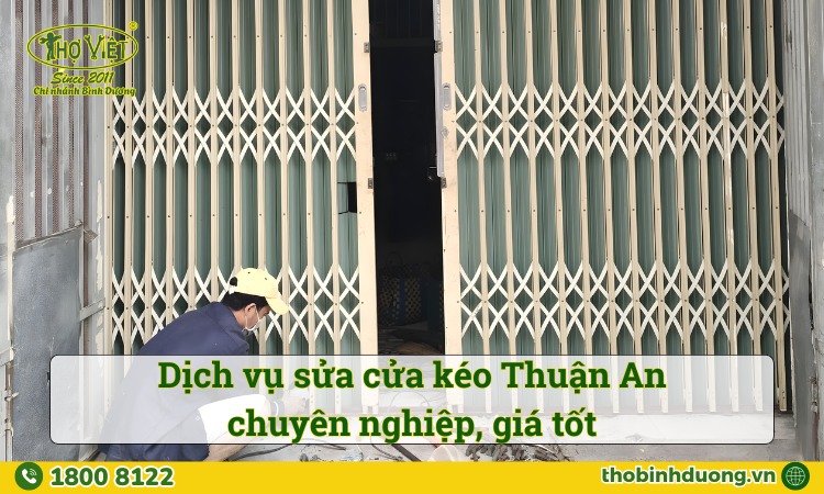 Báo giá dịch vụ sửa cửa kéo Thuận An mới nhất
