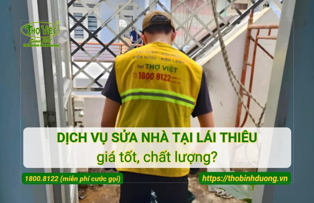 Báo giá dịch vụ sửa nhà tại Lái Thiêu giá tốt