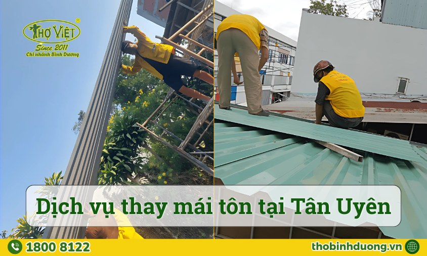 Báo giá dịch vụ thay mái tôn tại Tân Uyên cập nhật mới