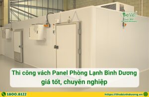 Báo giá dịch vụ thi công vách panel kho lạnh Bình Dương