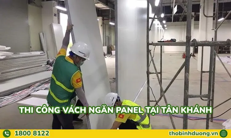 Thợ thi công vách ngăn Panel tại Tân Khánh