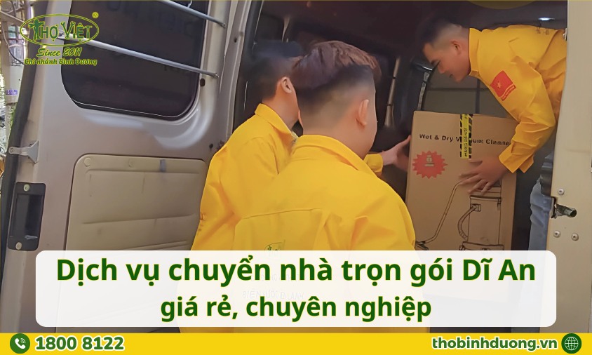 Báo giá dịch vụ chuyển nhà trọn gói Dĩ An mới nhất