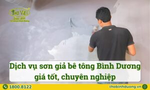 Báo giá dịch vụ sơn giả bê tông Thợ Bình Dương mới nhất