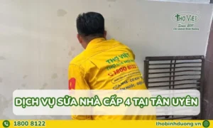 Dịch vụ sửa nhà cấp 4 tại Tân Uyên giá tốt, chuyên nghiệp