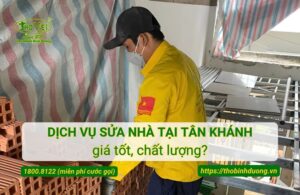 Báo giá dịch vụ sửa nhà tại Tân Khánh mới nhất