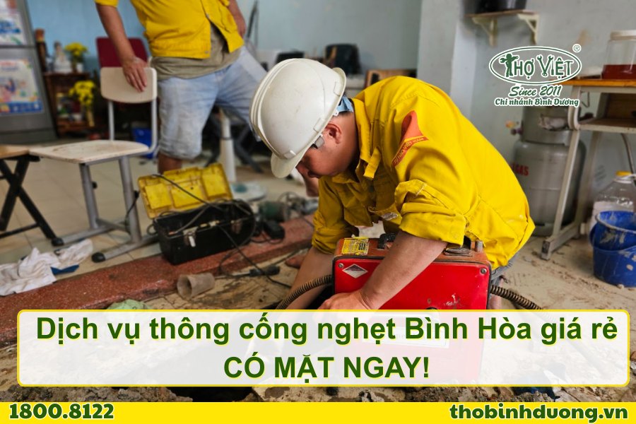 Báo giá dịch vụ thông cống nghẹt Bình Hòa giá rẻ, có ngay
