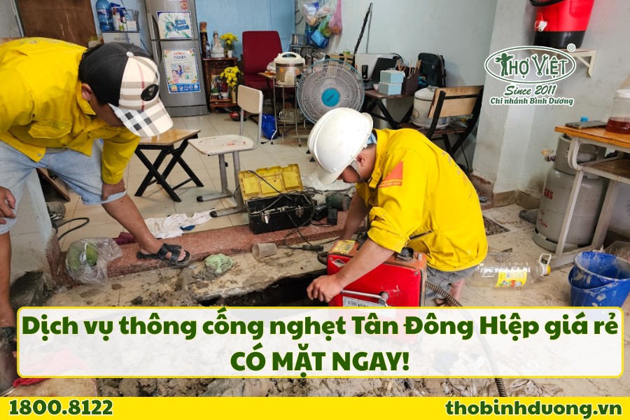 Báo giá dịch vụ thông cống nghẹt Tân Đông Hiệp mới nhất