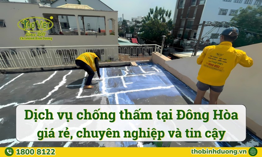 Báo giá dịch vụ chống thấm tại Đông Hòa mới nhất