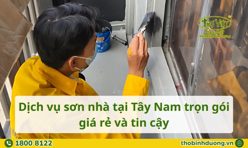 Báo giá dịch vụ sơn nhà tại Tây Nam trọn gói, mới nhất