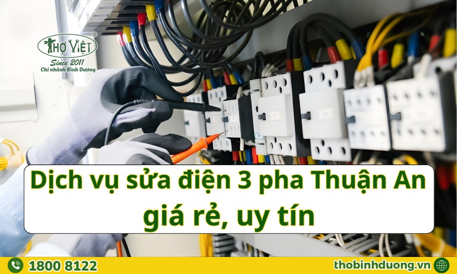 Báo giá dịch vụ sửa điện 3 pha Thuận An mới nhất