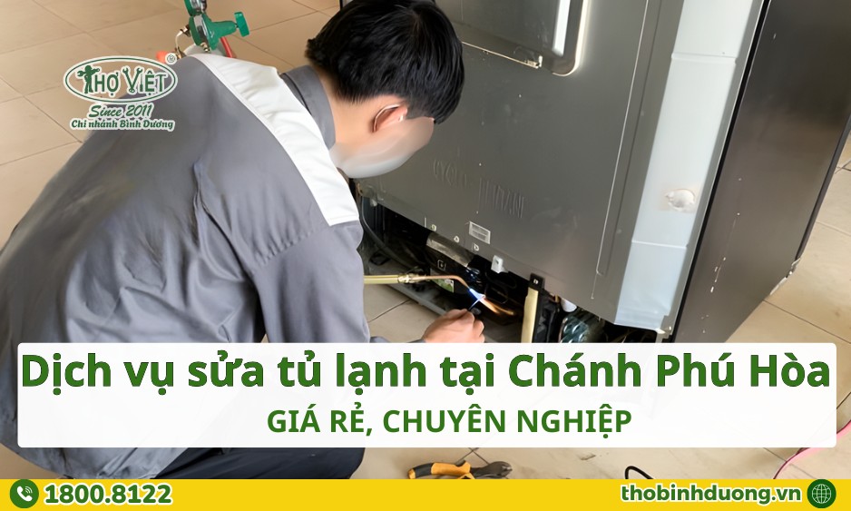 Báo giá dịch vụ sửa tủ lạnh Chánh Phú Hòa