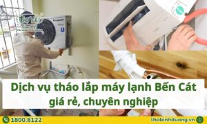 Báo giá tháo lắp máy lạnh Bến Cát chuyên nghiệp