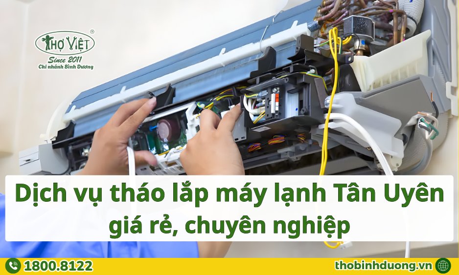 Báo giá dịch vụ tháo lắp máy lạnh Tân Uyên