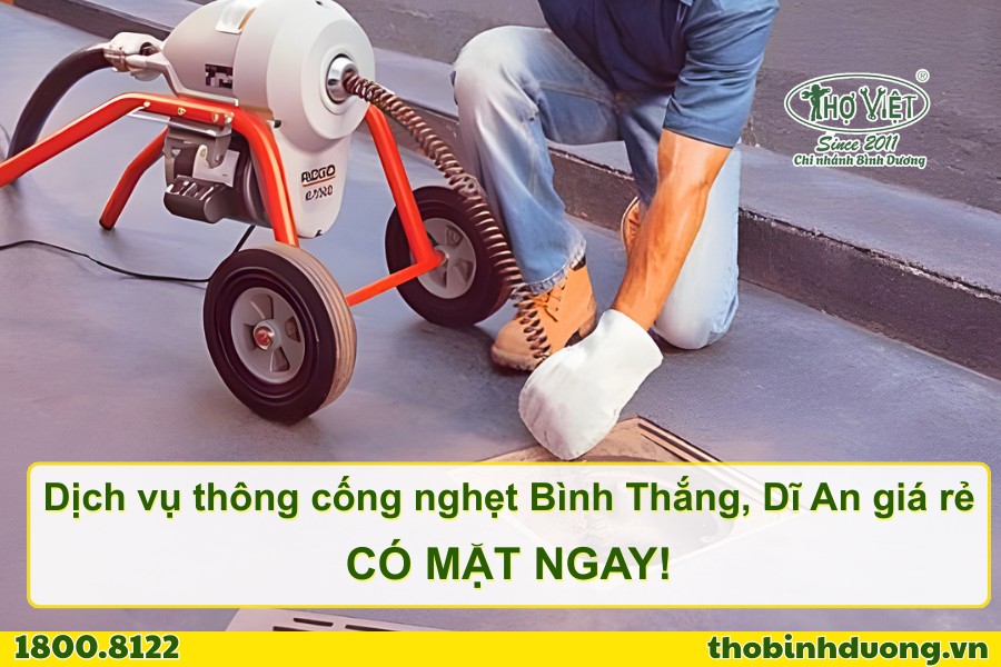 Báo giá dịch vụ thông cống nghẹt Bình Thắng Dĩ An mới nhất