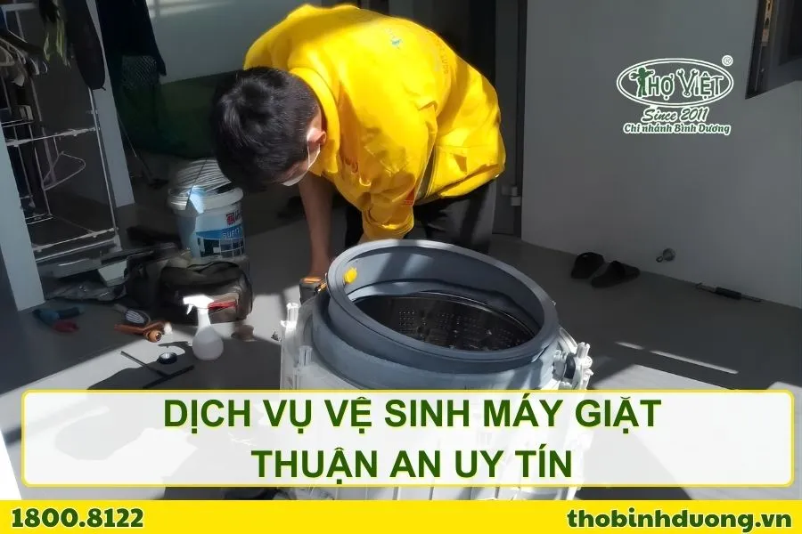 Dịch vụ vệ sinh máy giặt Thuận An uy tín, chất lượng và tận tâm.