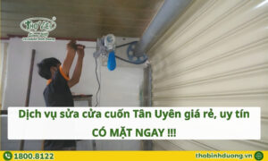 Báo giá dịch vụ sửa cửa cuốn Tân Uyên giá rẻ, uy tín
