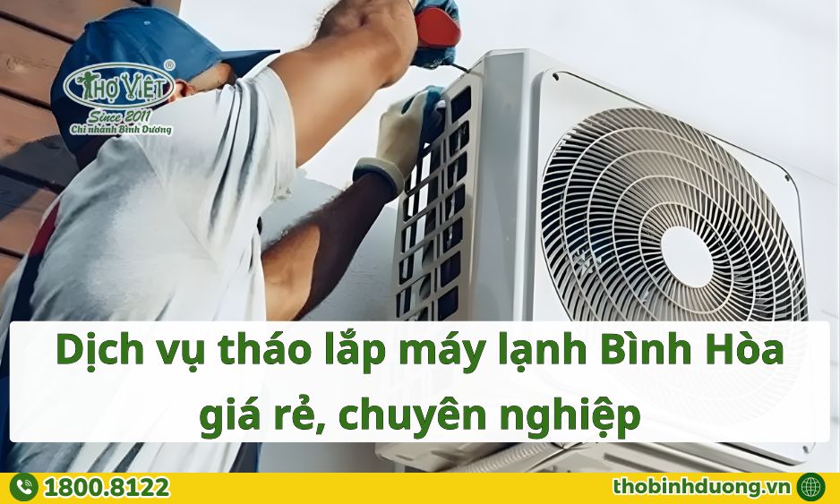 Báo giá tháo lắp máy lạnh Bình Hòa giá rẻ, chuyên nghiệp
