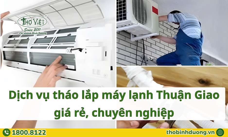 Báo giá dịch vụ tháo lắp máy lạnh Thuận Giao giá rẻ