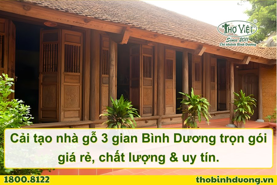 Báo giá cải tạo nhà gỗ 3 gian Bình Dương trọn gói