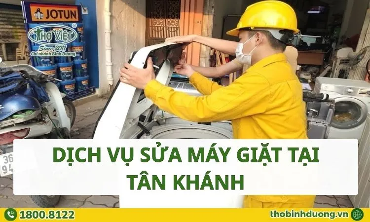 Dịch vụ sửa máy giặt Tân Khánh, Tân Uyên