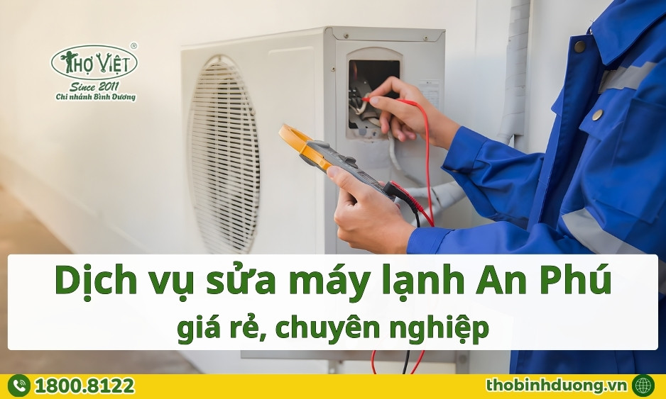 Báo giá sửa máy lạnh An Phú uy tín