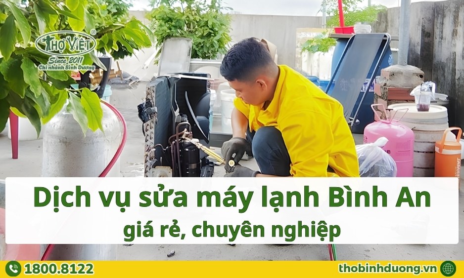 Báo giá sửa máy lạnh Bình An, Dĩ An