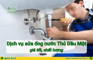 Báo giá sửa ống nước Thủ Dầu Một mới nhấta