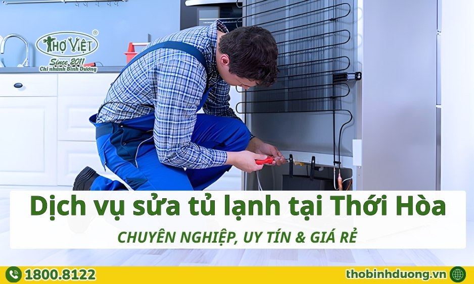 Báo giá sửa tủ lạnh Thới Hòa mới nhất