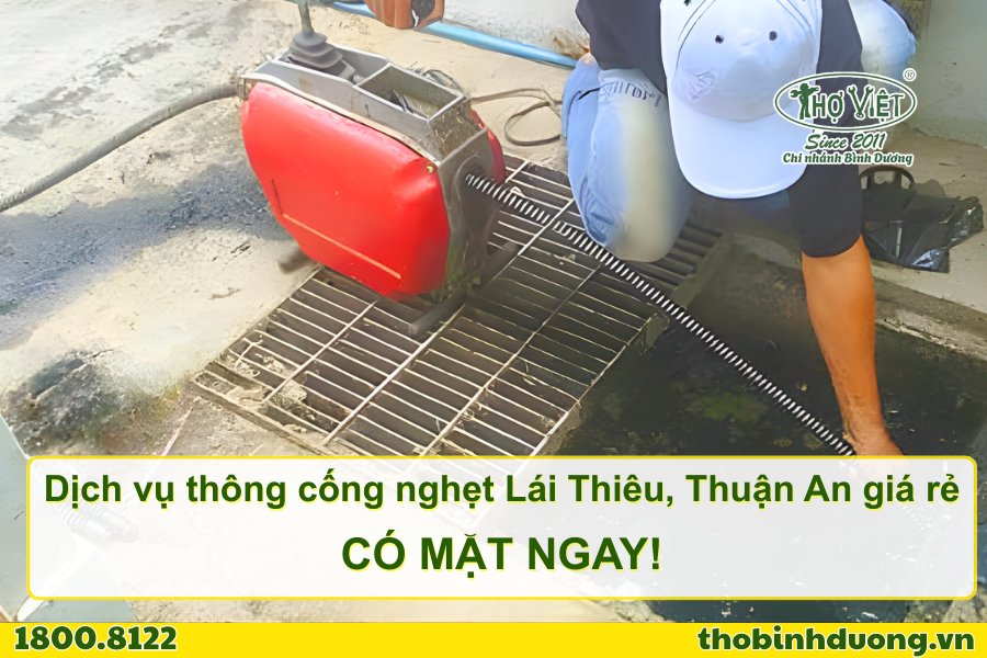 Báo giá thông cống nghẹt Lái Thiêu, Thuận An