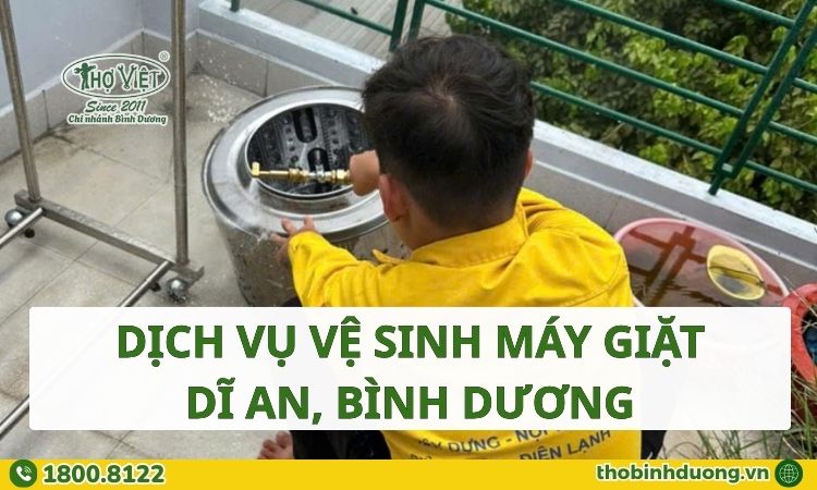 Dịch vụ vệ sinh máy giặt Dĩ An uy tín, chuyên nghiệp