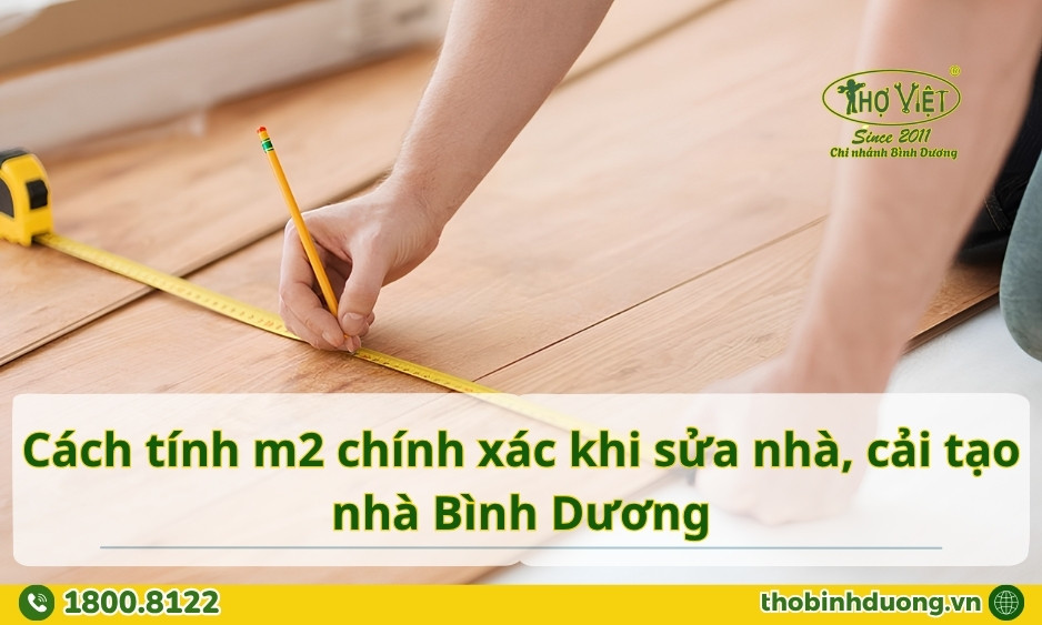 Cách tính m2 chính xác khi sửa nhà Bình Dương