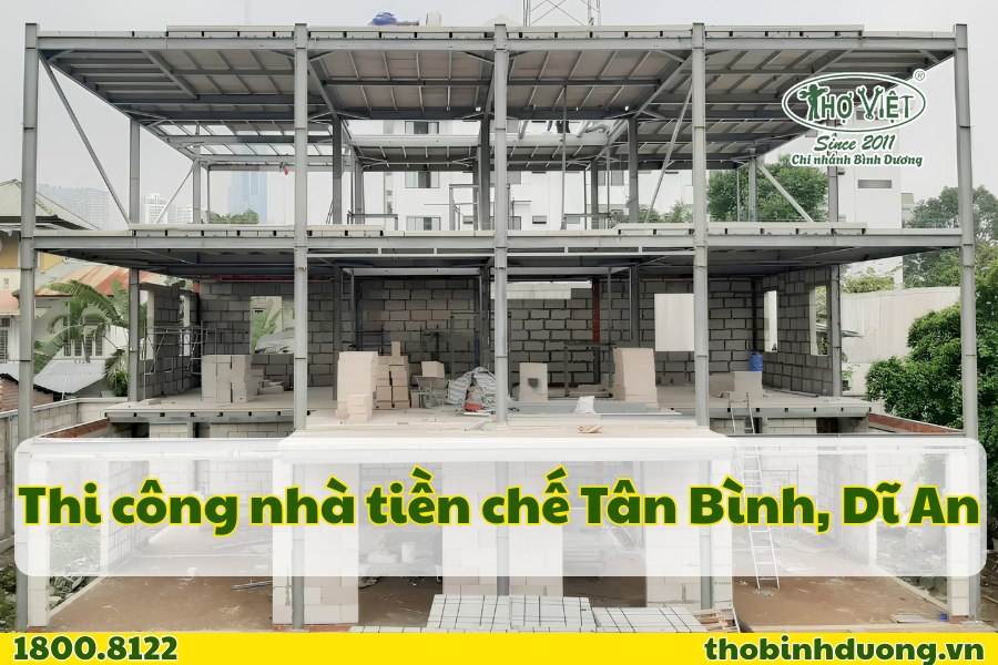 Báo giá thi công nhà tiền chế Tân Bình, Dĩ An