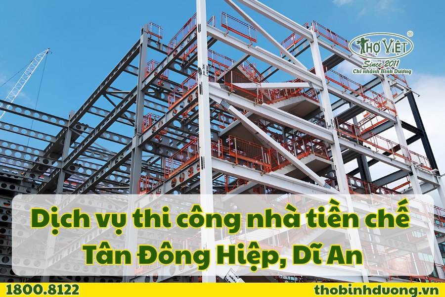 Báo giá thi công nhà tiền chế Tân Đông Hiệp, Dĩ An