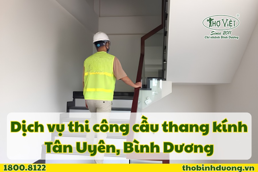 Báo giá thi công cầu thang kính Tân Uyên