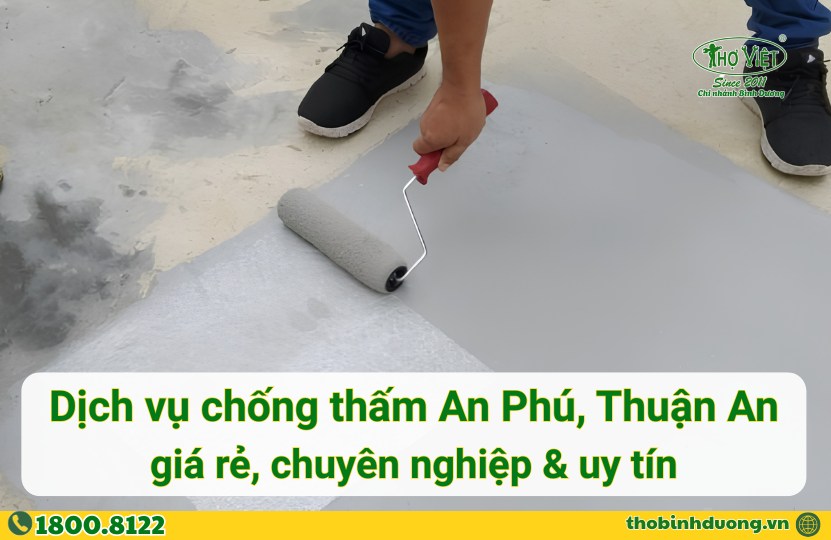 Báo giá chống thấm An Phú, Thuận An