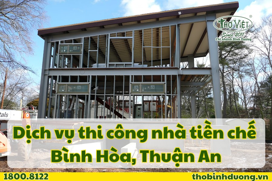 Báo giá thi công nhà tiền chế Bình Hòa, Thuận An