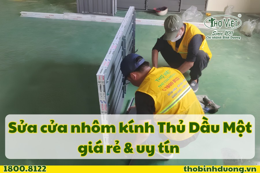 Báo giá sửa cửa nhôm kính Thủ Dầu Một