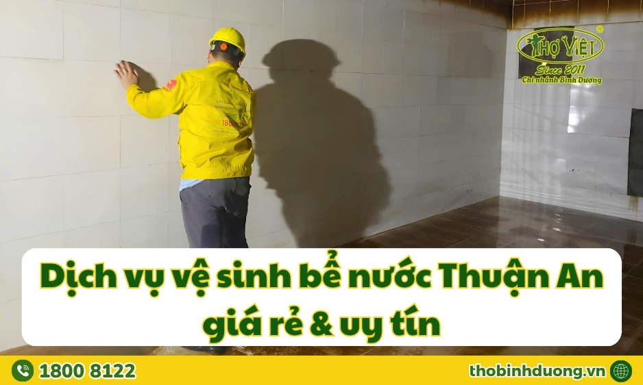 Báo giá vệ sinh bể nước Thuận An
