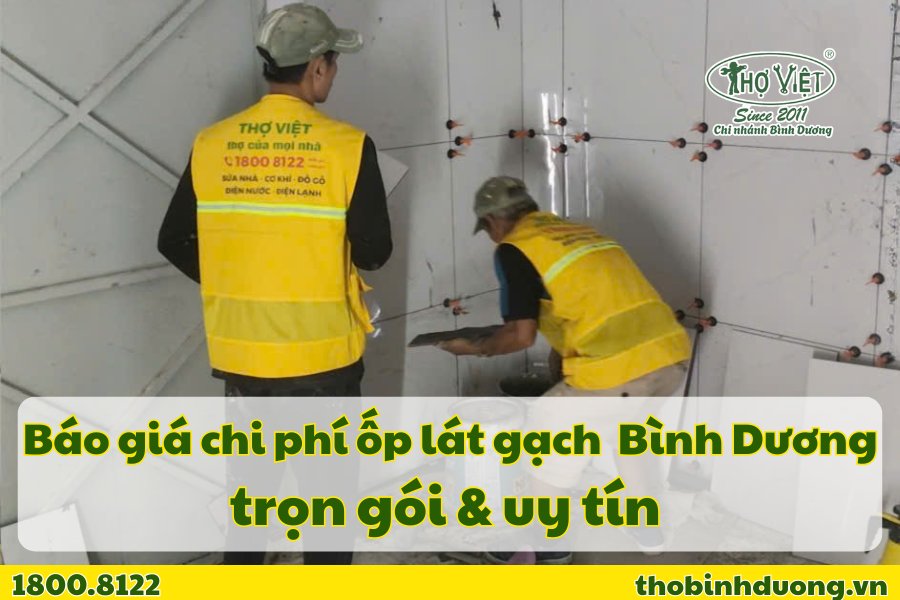 Chi phí ốp lát gạch trọn gói Bình Dương