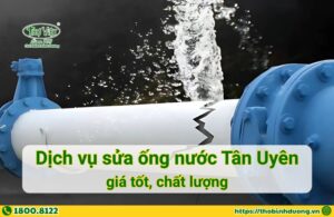 Báo giá sửa ống nước Tân Uyên